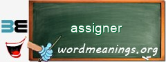 WordMeaning blackboard for assigner